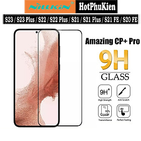 Mua Miếng dán kính cường lực full 3D cho Samsung Galaxy S23 / S23 Plus / S22 Plus / S22 / S21 FE / S21 / S21 Plus / S20 FE hiệu Nillkin Amazing CP+ Pro (Phủ Nano  vát cạnh 2.5D  mỏng 0.33mm) - Hàng nhập khẩu