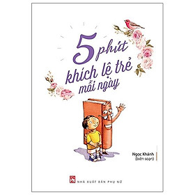 5 phút khích lệ trẻ mỗi ngày
