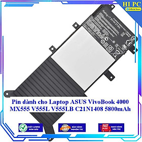Pin dành cho Laptop ASUS VivoBook 4000 MX555 V555L V555LB C21N1408 5800mAh - Hàng Nhập Khẩu 
