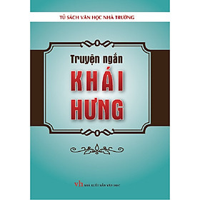 Hình ảnh TRUYỆN NGẮN KHÁI HƯNG