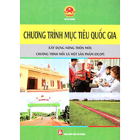 Chương Trình Mục Tiêu Quốc Gia Xây Dựng Nông Thôn Mới_Chương Trình Mỗi Xã Một Sản Phẩm (OCOP)