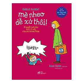 Hình ảnh Mè Nheo Dễ Xử Thôi (Tái Bản)