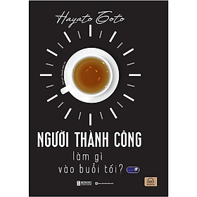 Hình ảnh Người thành công làm gì vào buổi tối_ Sách_ Bizbooks_ Sách hay mỗi ngày_