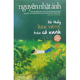 [Download Sách] Tôi Thấy Hoa Vàng Trên Cỏ Xanh (Tái Bản 2021)