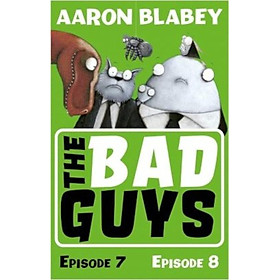 Sách - The Bad Guys: Episode 7&8 by Aaron Blabey (UK edition, paperback)
