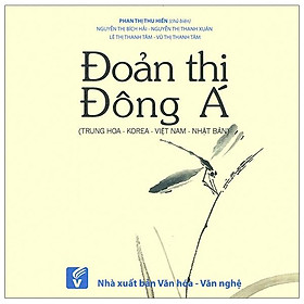 Đoản Thi Đông Á (Trung Hoa - Korea - Việt Nam - Nhật Bản)