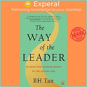 Hình ảnh Sách - The Way of the Leader : 25 Ideas for Leading Wisely in the Digital Age by BH Tan (paperback)