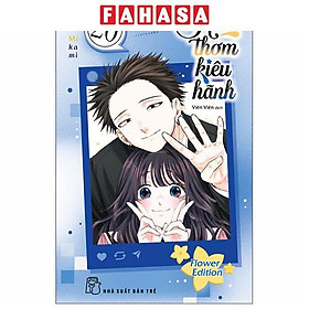 Sách - Hoa Thơm Kiêu Hãnh - Tập 20 - Flower Edition - Tặng Kèm Card + Postcard + Lót Ly + Album Đựng Postcard + Shikishi + Hộp Giấy Đựng Quà