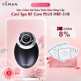 Máy Hỗ Trợ Giảm Mỡ Toàn Thân Nâng Cấp YA-MAN Cavi Spa RF Core PLUS HRF-51B