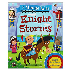 5 Minute Tales: Knight Stories