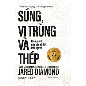 Súng, Vi Trùng Và Thép (Tái Bản 2019)
