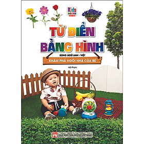 Từ Điển Bằng Hình - Khám Phá Ngôi Nhà Của Bé Song Ngữ Anh - Việt