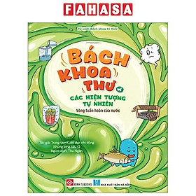 Bách Khoa Thư Về Các Hiện Tượng Tự Nhiên - Vòng Tuần Hoàn Của Nước
