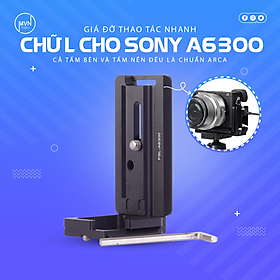 Mua Giá đỡ PSL-A6300L thao tác nhanh chữ L dành cho máy ảnh SONY A6300  A6400 A6500  A6100  A6000 - MVN Studio