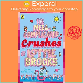 Sách - The Mega-Complicated Crushes of Lottie Brooks by Unknown (UK edition, paperback)