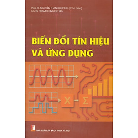 Biến Đổi Tín Hiệu Và Ứng Dụng - Nhà Xuất Bản Bách Khoa Hà Nội