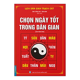 Chọn Ngày Tốt Trong Dân Gian Bìa Cứng