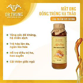 Mật ong Sợi Đông trùng hạ thảo Dr. Trung- Loại Ngâm Sợi Sấy thăng hoa