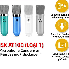 Mua Micro thu âm ISK AT100 Hát Livestream Thu Âm Chuyên Nghiệp Âm Thanh Sống Động - Hàng Chính Hãng