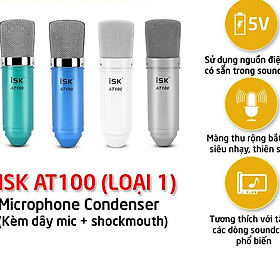 Micro thu âm ISK AT100 Hát Livestream Thu Âm Chuyên Nghiệp Âm Thanh Sống