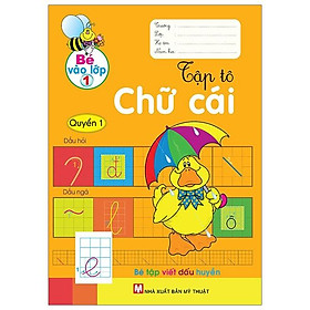 Download sách Bé vào lớp 1 - Tập tô chữ cái - Quyển 1