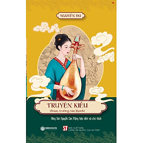 Truyện Kiều (Đoạn trường tân thanh) (Nông sơn Nguyễn Can Mộng hiệu đính và chú thích) - Nhà Xuất Bản Chính Trị Quốc Gia Sự Thật