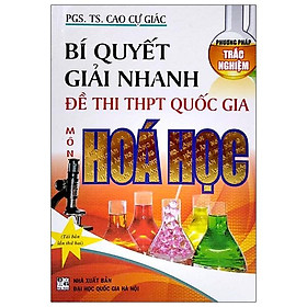 Bí Quyết Giải Nhanh Đề Thi THPT Quốc Gia Môn Hóa Học
