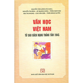 [Download Sách] Văn Học Việt Nam Từ Sau Cách Mạng Tháng Tám 1945