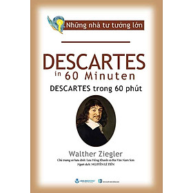 Những Nhà Tư Tưởng Lớn - Descartes Trong 60 Phút