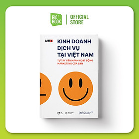 Kinh doanh dịch vụ tại Việt Nam - Tự tay vận hành hoạt động Marketing của bạn - Rio Book