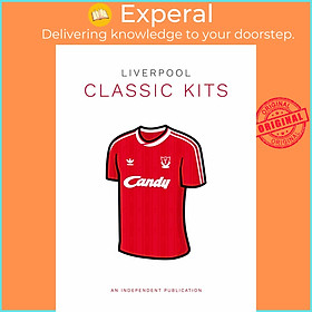 Sách - Liverpool Classic Kits by Rob Mason Daniel Brawn (UK edition, hardcover)