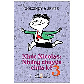Nhóc Nicolas: Những Chuyện Chưa Kể Tập 3 (Tái Bản 2019)