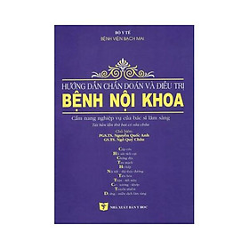 Nơi bán Hướng dẫn chẩn đoán và điều trị bệnh nội khoa - Giá Từ -1đ