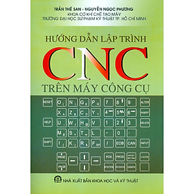 Hướng Dẫn Lập Trình CNC Trên Máy Công Cụ