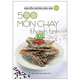 Sách 500 Món Chay Thanh Tịnh - Tập 15