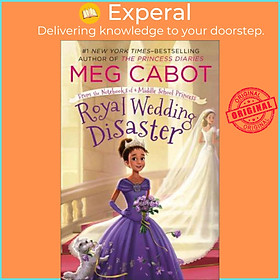 Sách - Royal Wedding Disaster: From the Notebooks of a Middle School Princess by Meg Cabot (paperback)