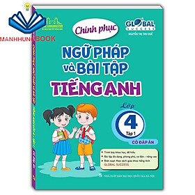 Sách - GLOBAL SUCCESS - Chinh phục ngữ pháp và bài tập tiếng anh lớp 4 tập 1 (có đáp án)