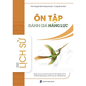 Ôn Tập Đánh Giá Năng Lực Môn Lịch Sử 