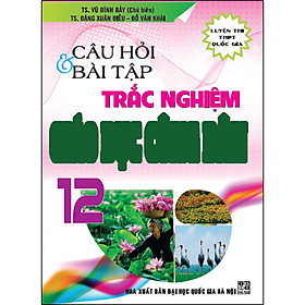 [Download Sách] Câu Hỏi Bài Tập Trắc Nghiệm Giáo Dục Công Dân 12 (Tái Bản)