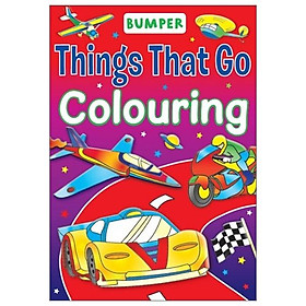 Bumper Things That Go Coloring - Brown Watson