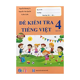 [Download Sách] Đề kiểm tra Tiếng Việt 4 học kì 2