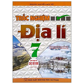 Hình ảnh Trắc Nghiệm Địa Lí Lớp 7 (Dùng Chung Cho Các Bộ SGK Hiện Hành)