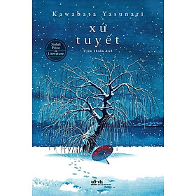 XỨ TUYẾT - Kawabata Yasunari (bìa mềm)