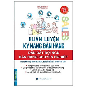 Sách Businessbooks - Huấn Luyện Kỹ Năng Bán Hàng - Dẫn Dắt Đội Ngũ Bán Hàng Chuyên Nghiệp
