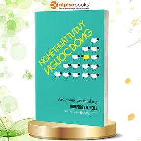 Sách Nghệ Thuật Tư Duy Ngược Dòng