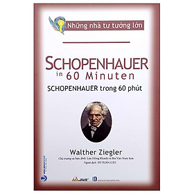 Những Nhà Tư Tưởng Lớn - Schopenhauer In 60 Minuten