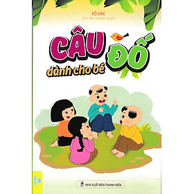 Câu Đố Dành Cho Bé (ND) (Tái Bản)