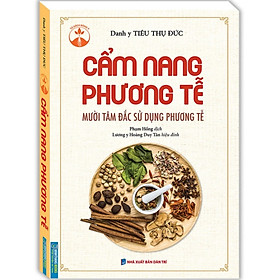 Sách - Cẩm nang phương tễ (Mười tâm đắc sử dụng phương tễ)