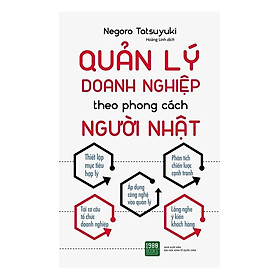 Sách - Quản Lý Doanh Nghiệp Theo Phong Cách Người Nhật
