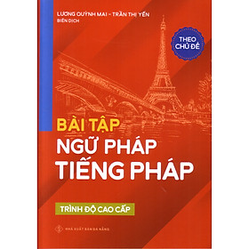 Hình ảnh Bái tập ngữ pháp tiếng pháp theo chủ đề ( trình độ cao cấp )